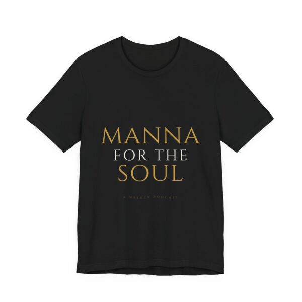 Manna For The Soul Tee