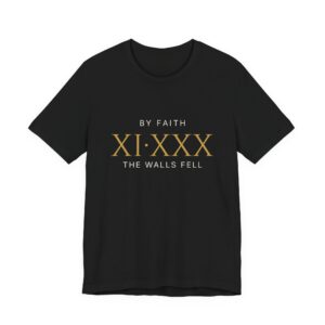 By Faith The Walls Fell Tee