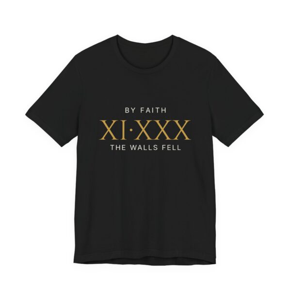 By Faith The Walls Fell Tee