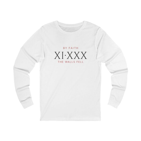 By Faith The Walls Fell Long Sleeve