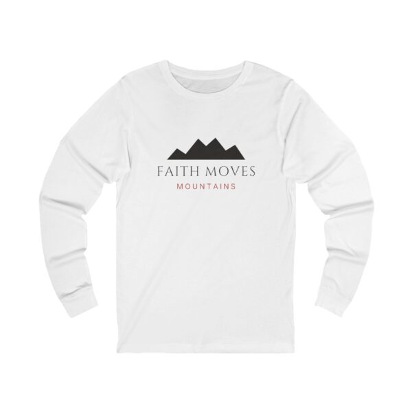 Faith Moves Mountains Long Sleeve