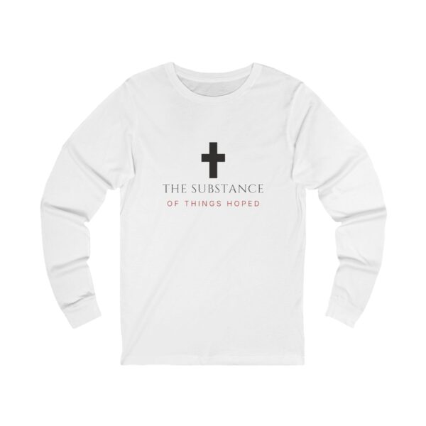 The Substance Of Things Hoped Long Sleeve
