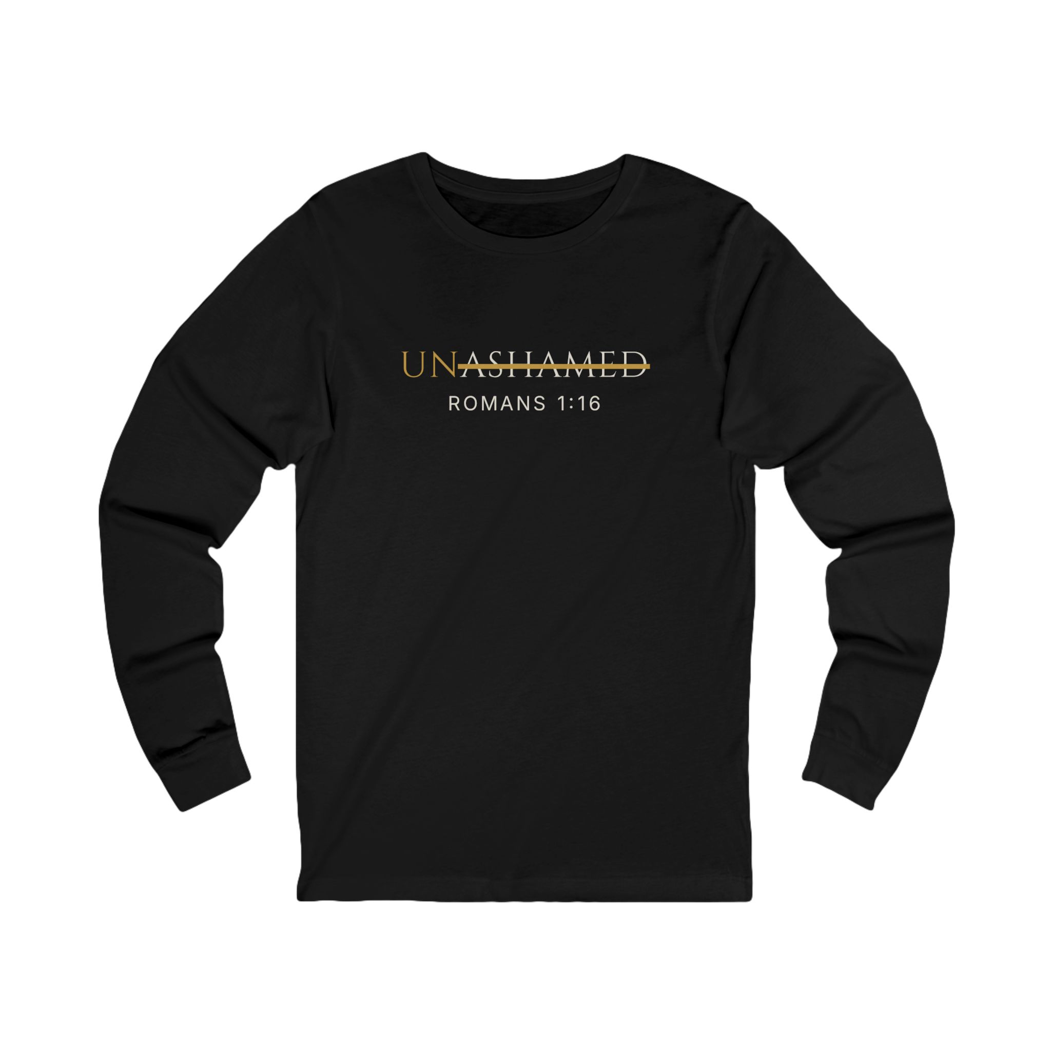 Not Ashamed Long Sleeve