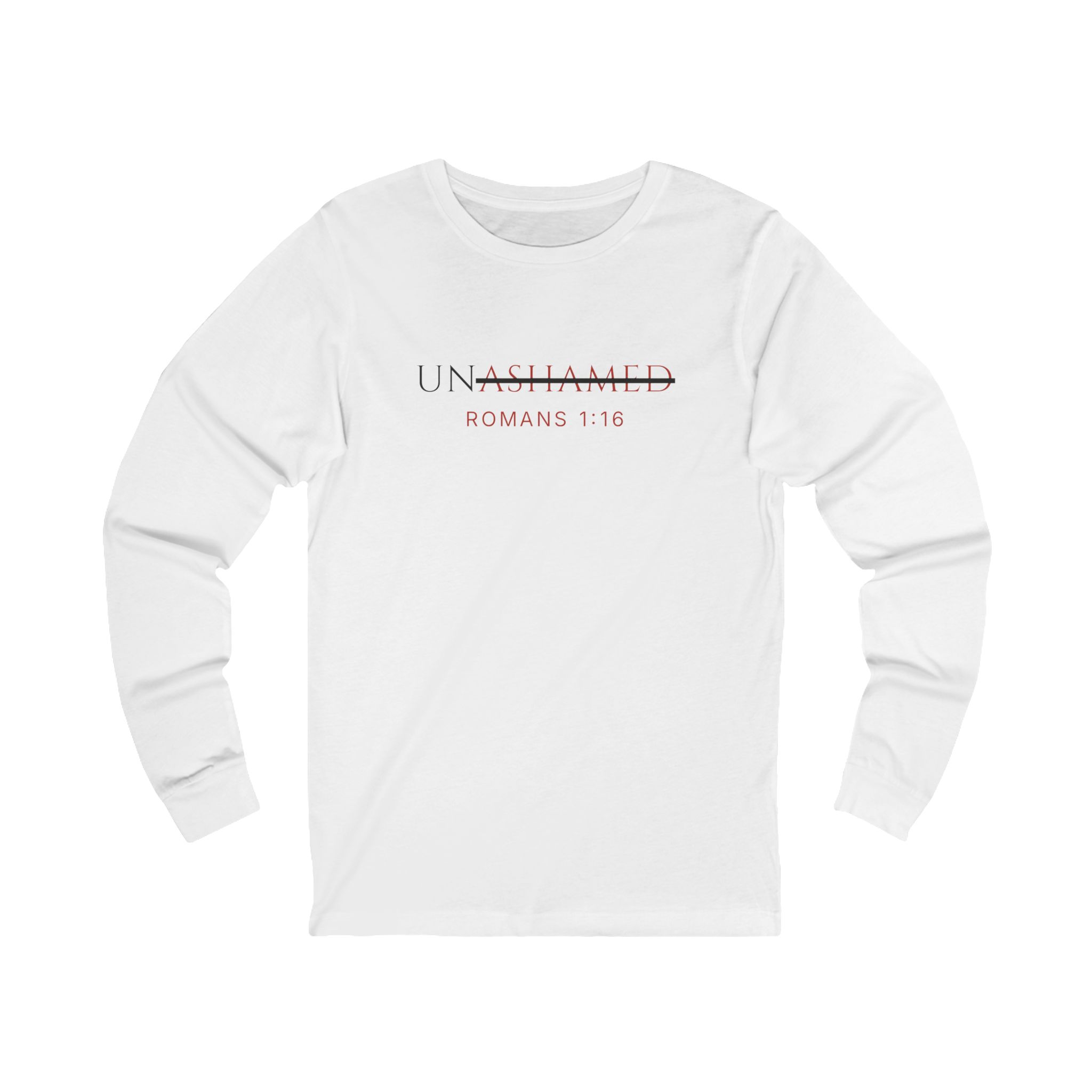 Not Ashamed Long Sleeve
