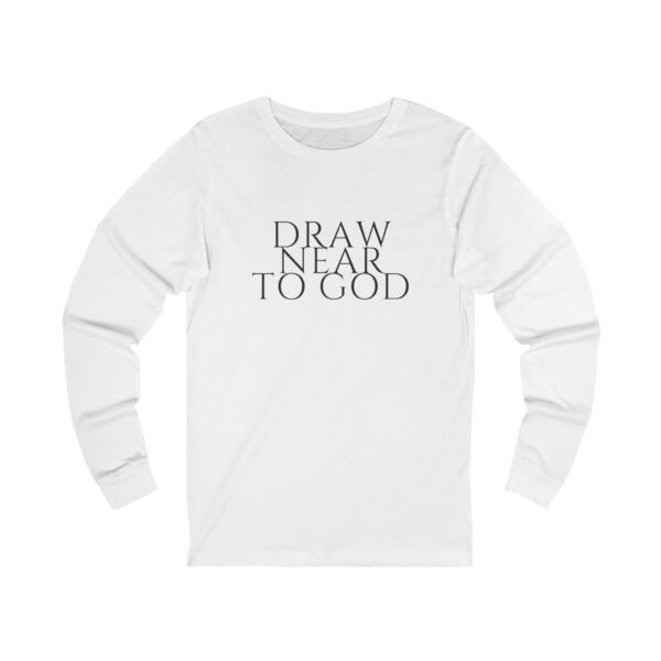 Draw Near To God Long Sleeve
