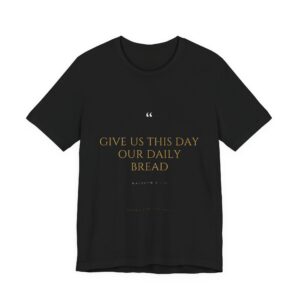Give Us This Day Tee