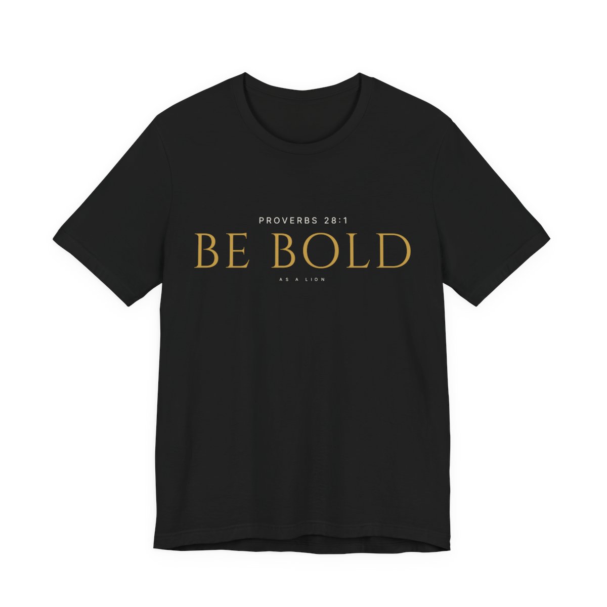 Be Bold Tee