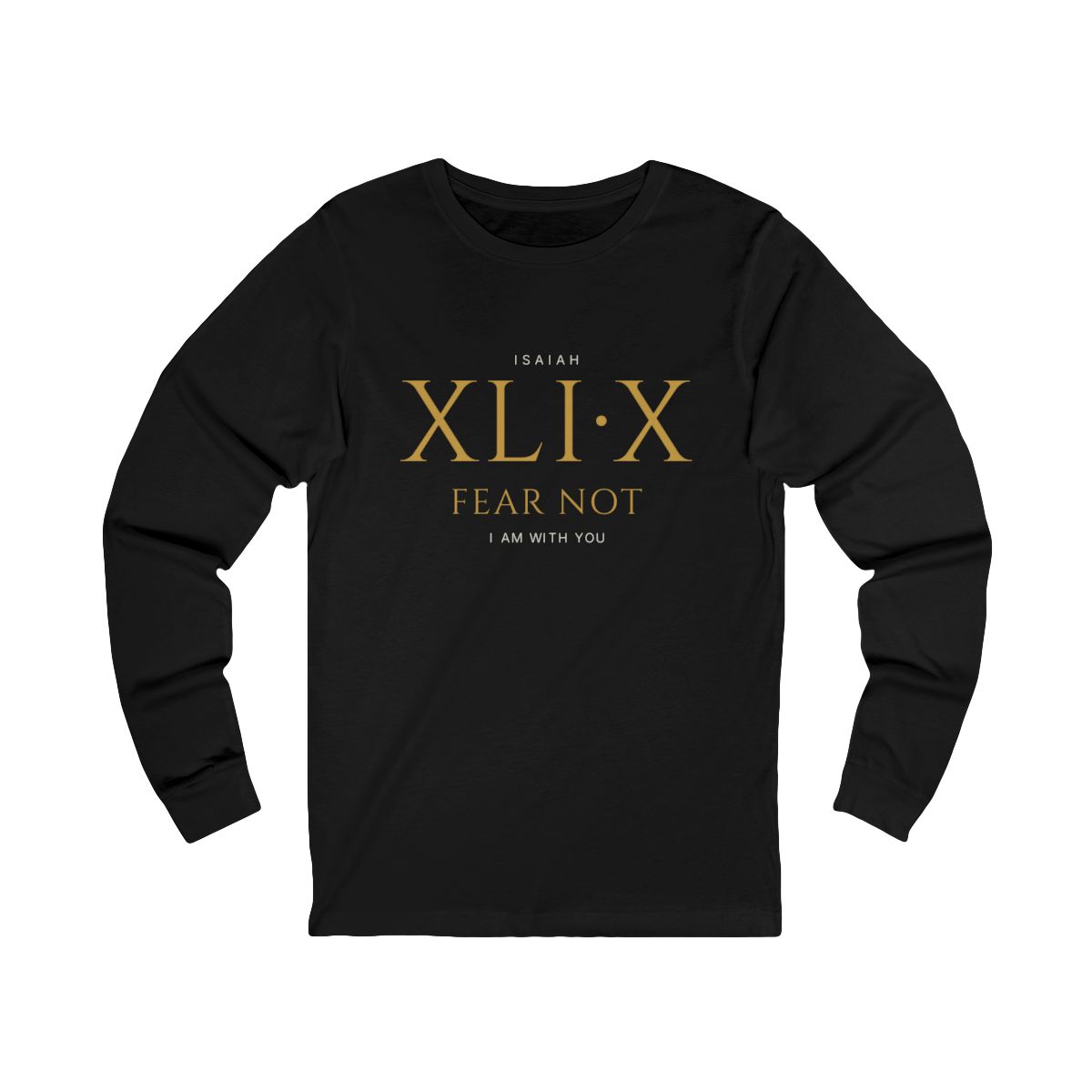 Fear Not Long Sleeve