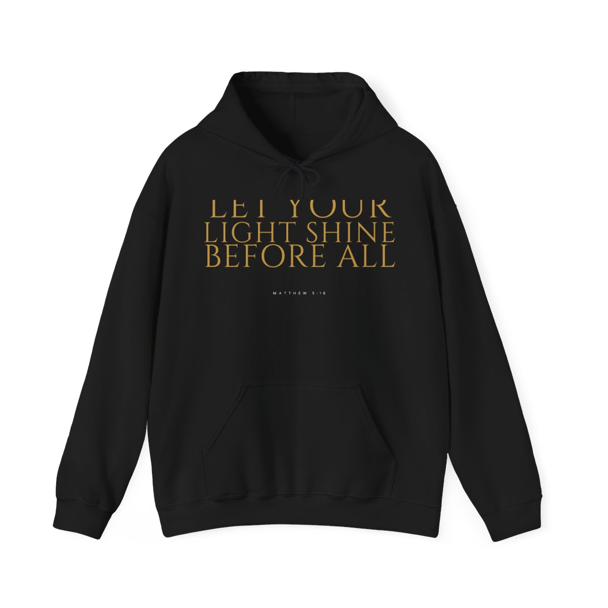 Let Your Light Shine Before All Hoodie