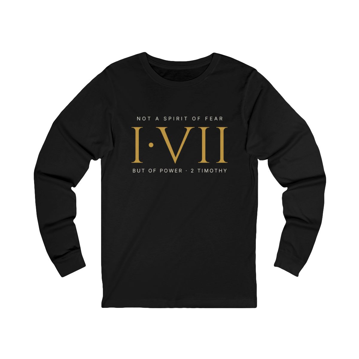 Not A Spirit Of Fear Long Sleeve