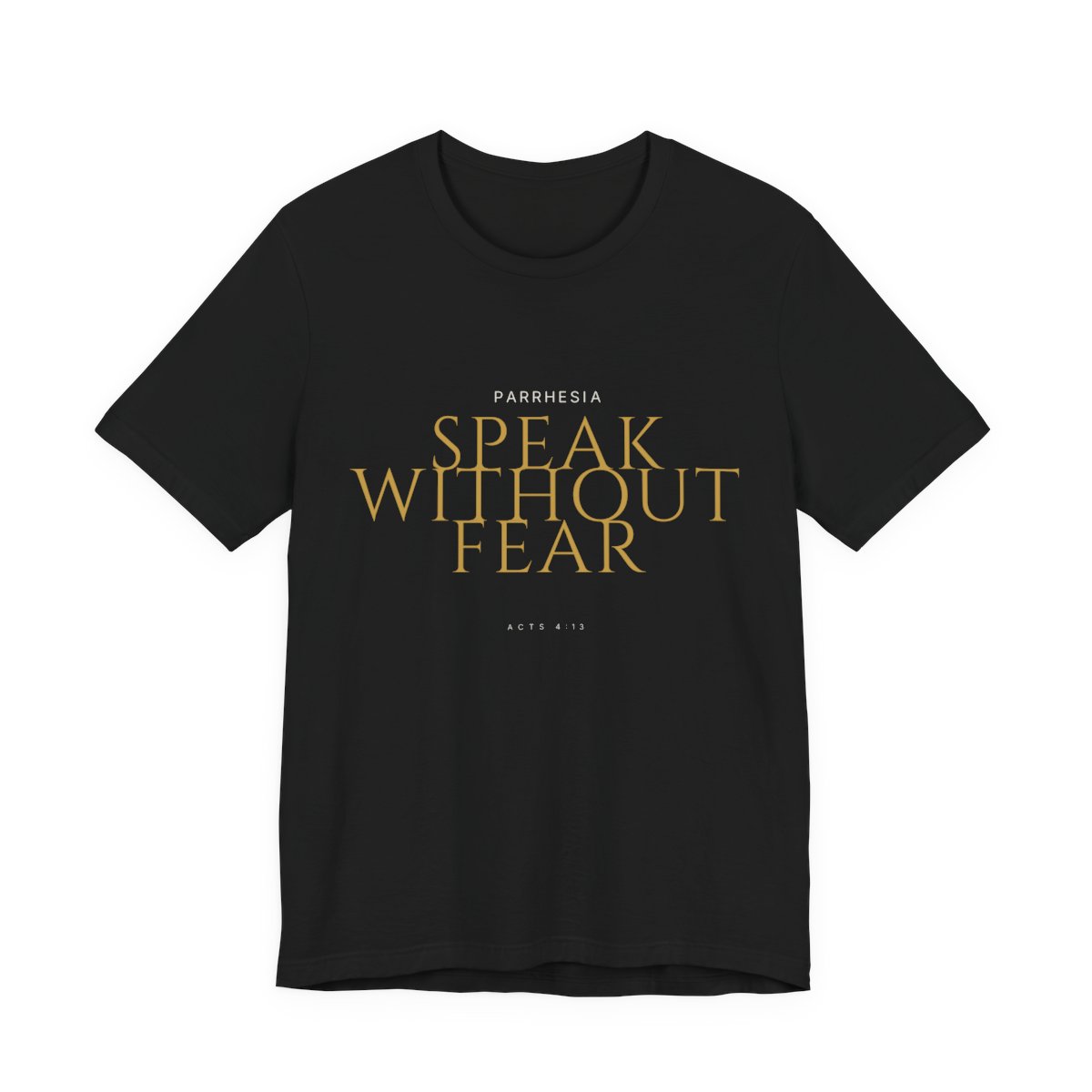 Speak Without Fear Tee