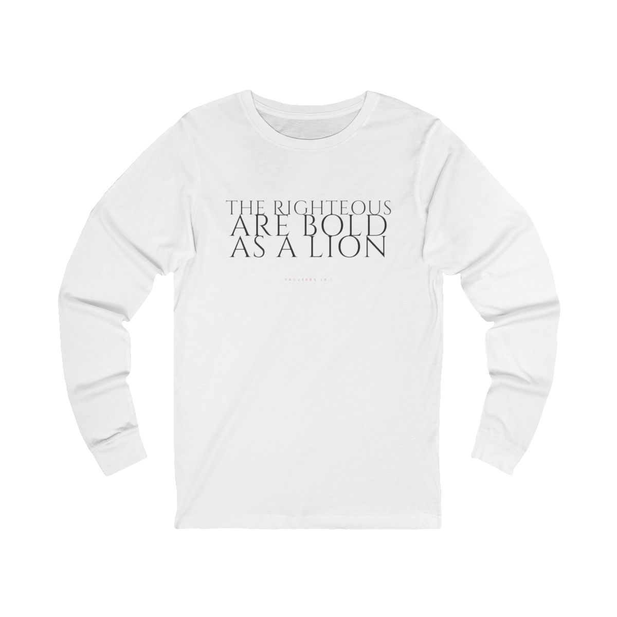 The Righteous Are Bold As A Lion Long Sleeve - Image 2