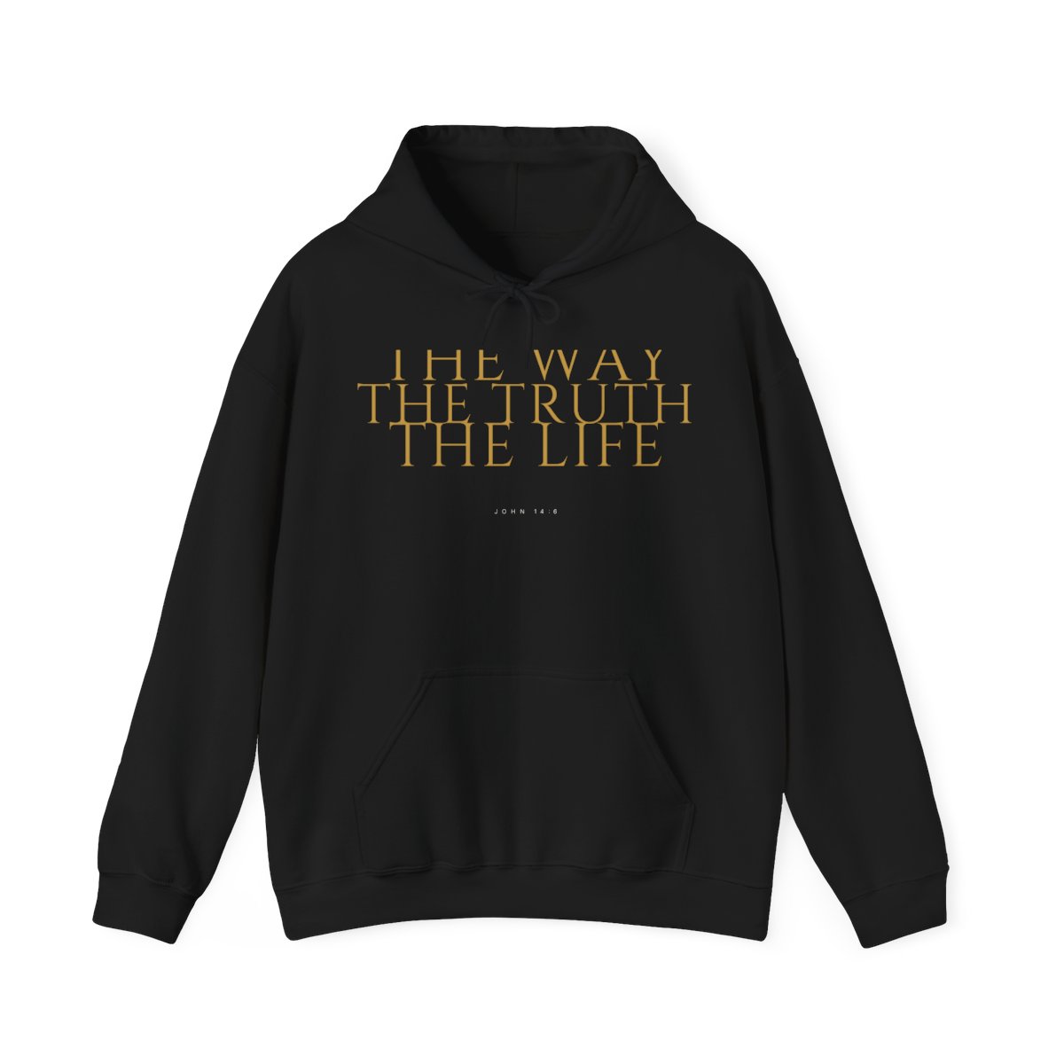 The Way The Truth The Life Hoodie