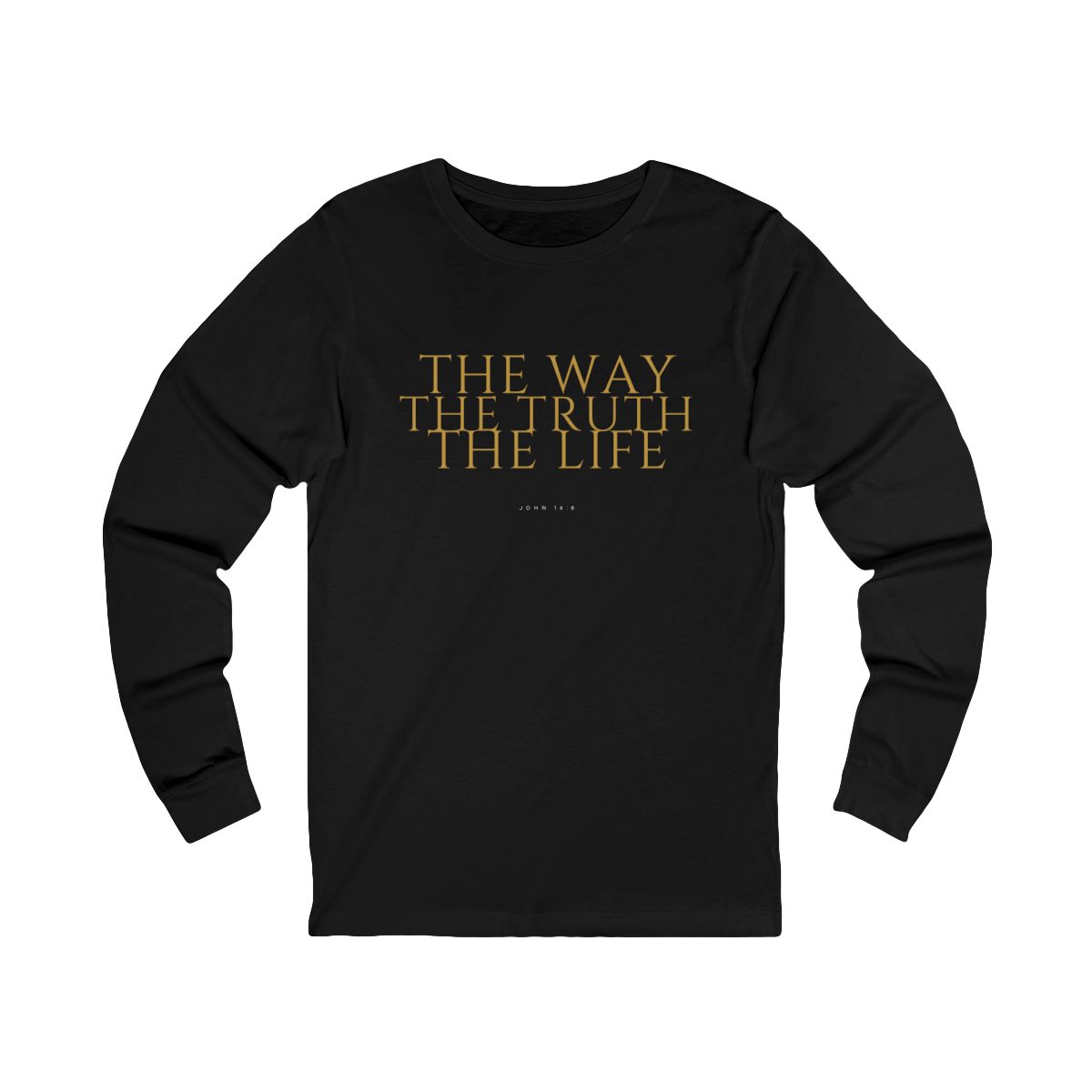 The Way The Truth The Life Long Sleeve