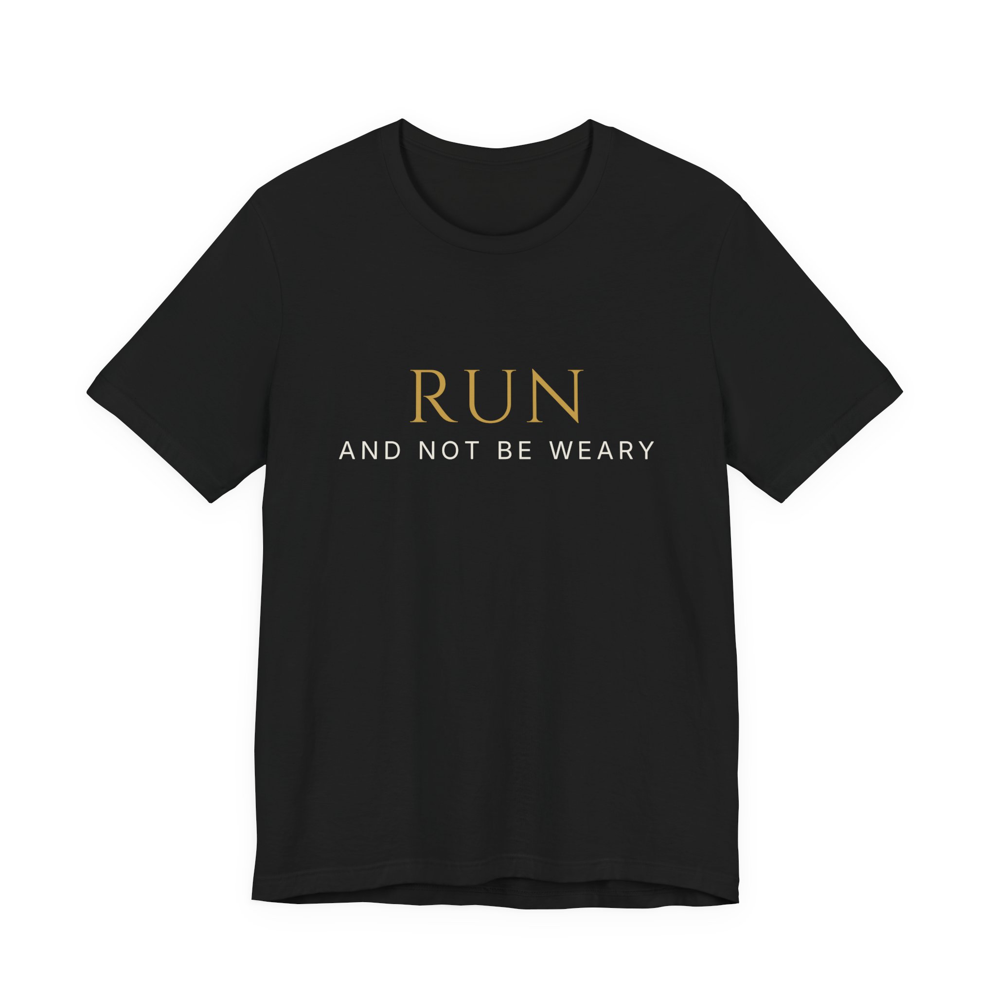 Run And Not Be Weary Tee