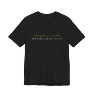 The Prince Of Peace IX:VI Tee
