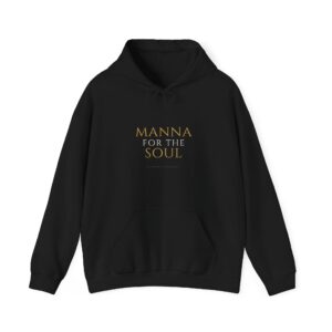 Manna For The Soul Hoodie