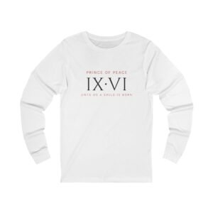 Prince Of Peace IX:VI Long Sleeve